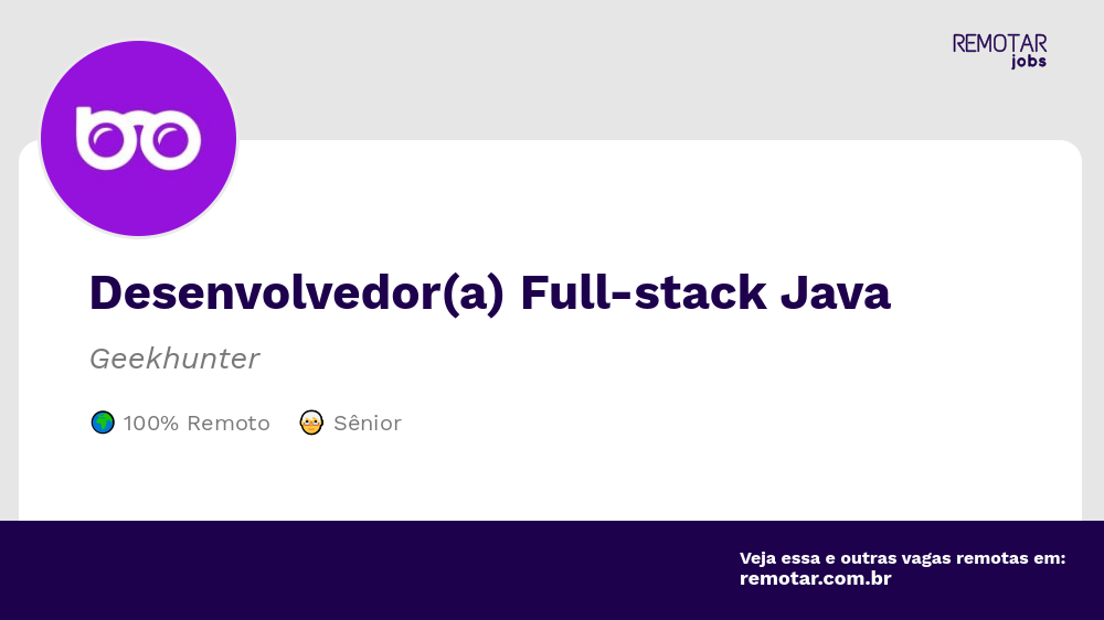 Desenvolvedor A Full Stack Java Vagas 100 Remotas