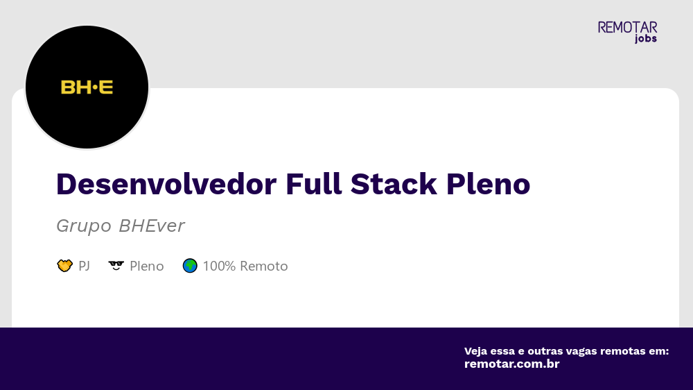 Desenvolvedor Full Stack Pleno | Vagas 100% remotas