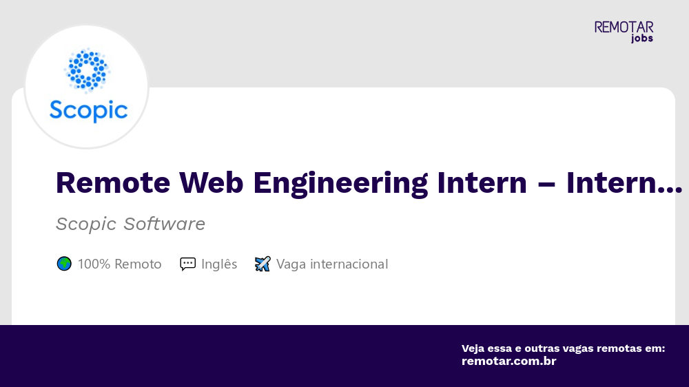 Remote Web Engineering Intern – Internship Program | Vagas 100% remotas