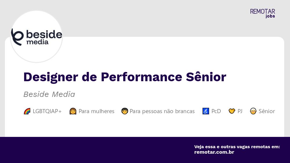 Designer de Performance Sênior | Vagas 100% remotas