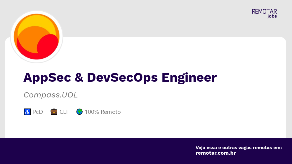 AppSec & DevSecOps Engineer | Vagas 100% remotas