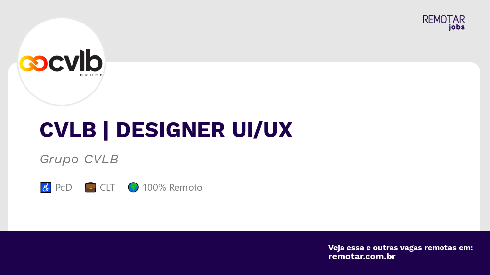 CVLB | DESIGNER UI/UX | Vagas 100% remotas