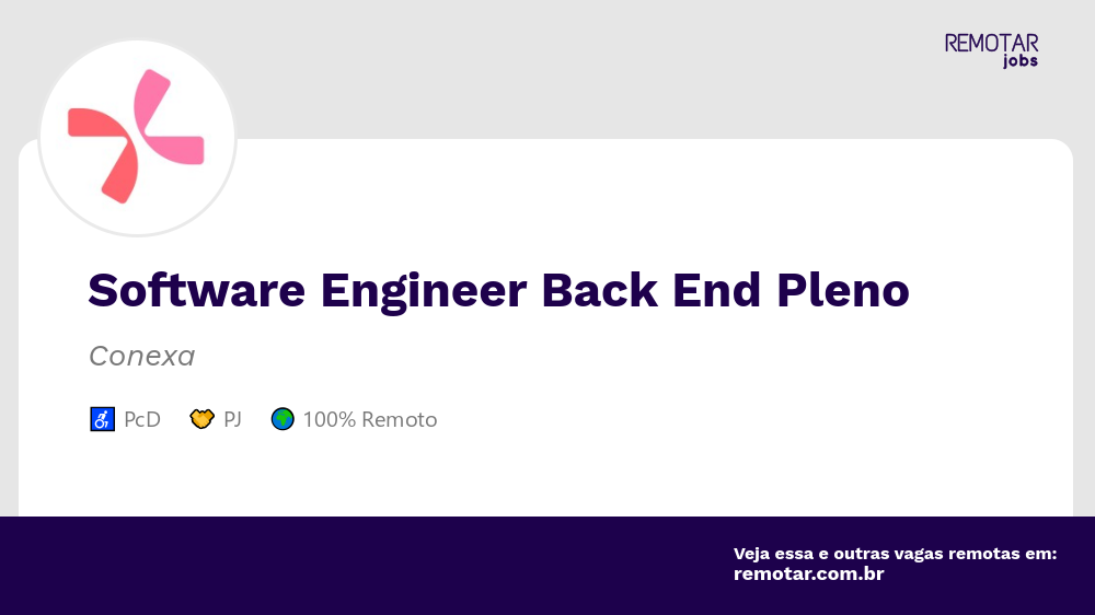 Software Engineer Back End Pleno | Vagas 100% remotas