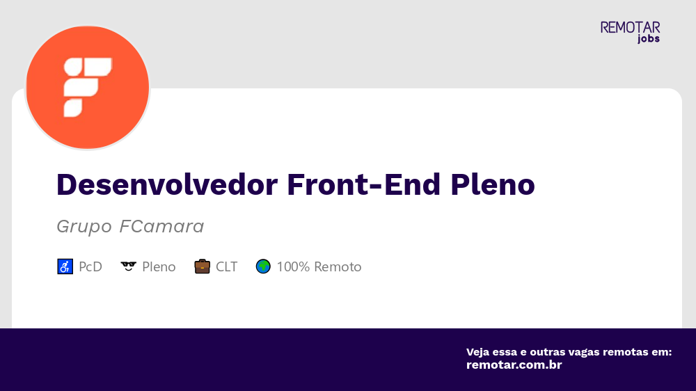 Desenvolvedor Front-End Pleno | Vagas 100% remotas