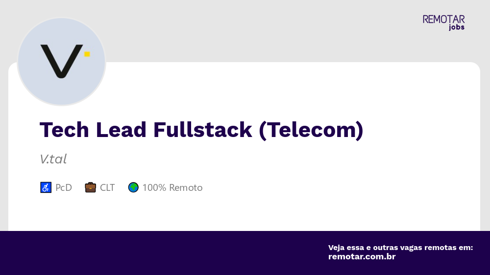 Tech Lead Fullstack (Telecom) | Vagas 100% remotas