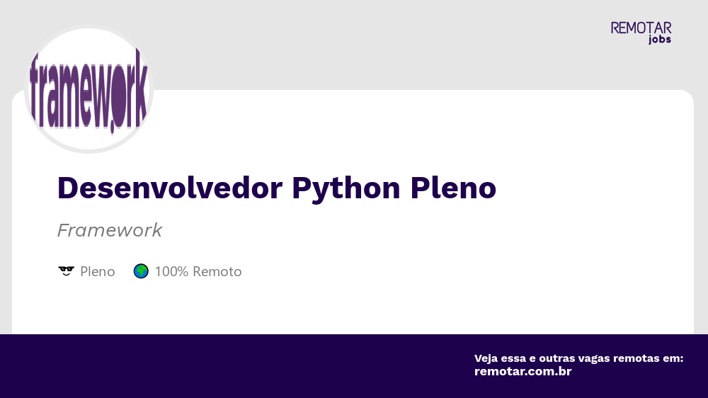 Desenvolvedor Python Pleno | Vagas 100% remotas