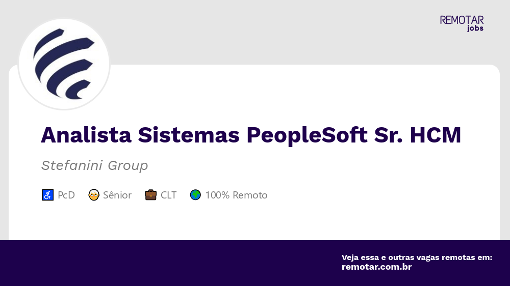 Analista Sistemas PeopleSoft Sr. HCM | Vagas 100% remotas