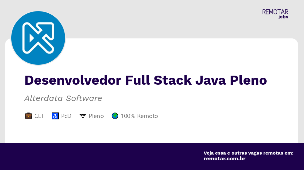 Desenvolvedor Full Stack Java Pleno | Vagas 100% remotas