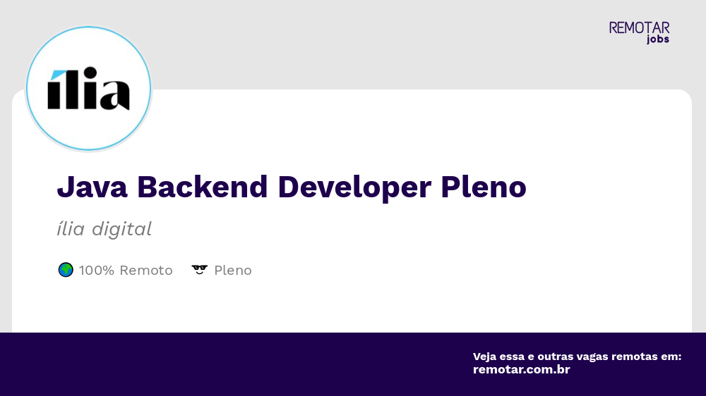 Java Backend Developer Pleno | Vagas 100% remotas