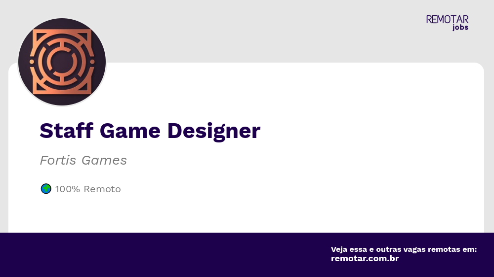 Staff Game Designer | Vagas 100% remotas