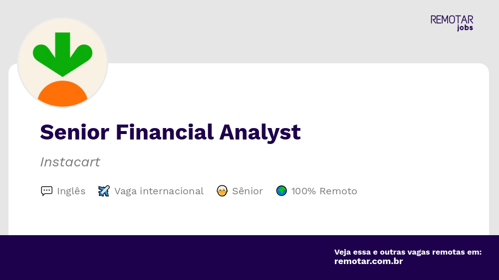 Senior Financial Analyst | Vagas 100% remotas