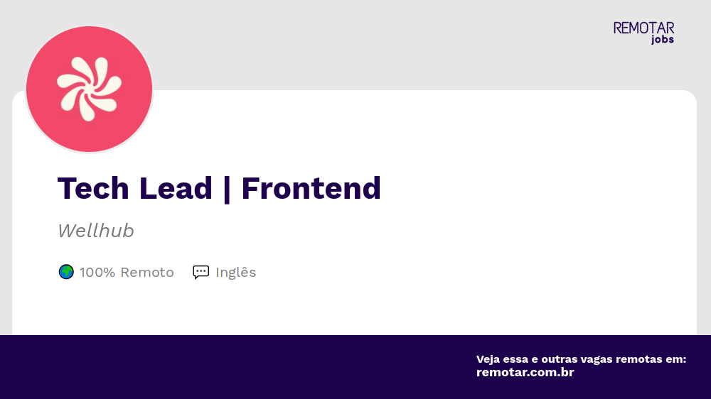 Tech Lead Frontend Vagas 100 remotas