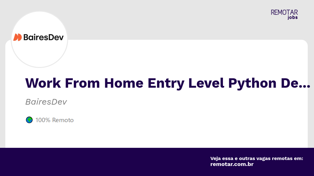Work From Home Entry Level Python Developer / Ref. 0071E | Vagas 100% ...