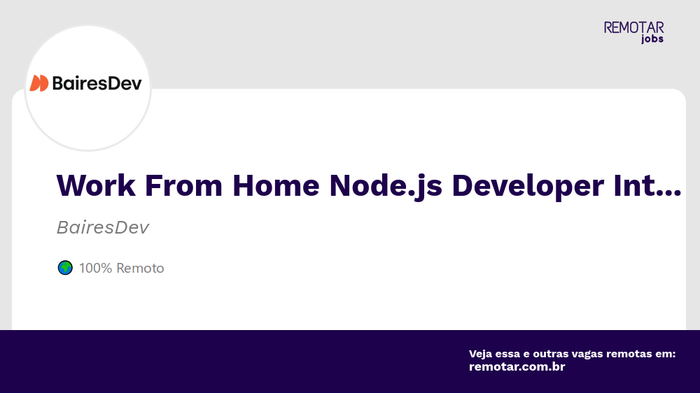 Work From Home Node.js Developer Intern / Ref. 0111E | Vagas 100% remotas